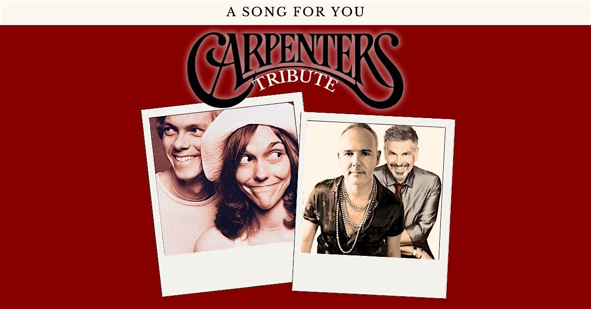 "A Song For You" Carpenters Tribute