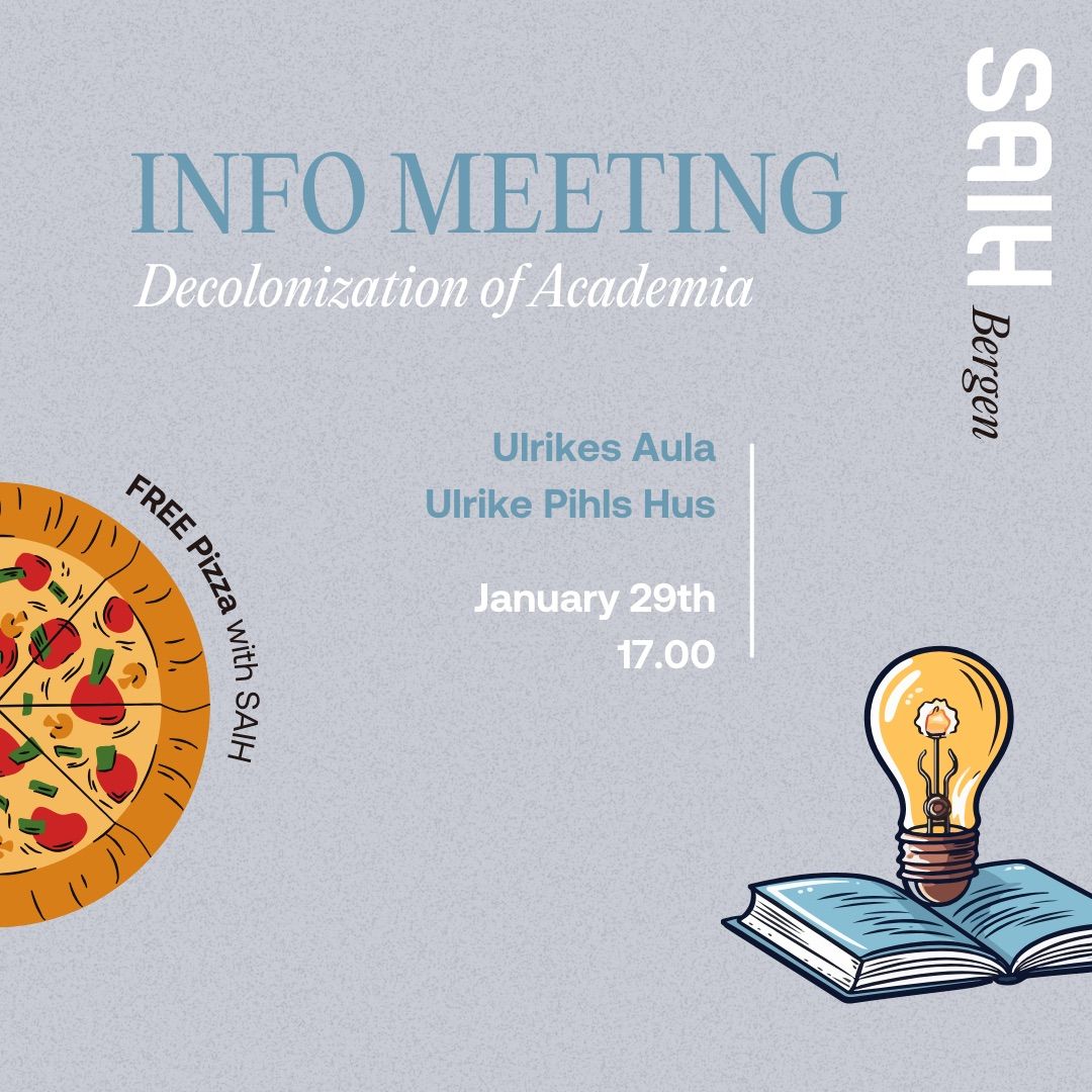 Pizza with SAIH | Info Meeting - Decolonization of Academia