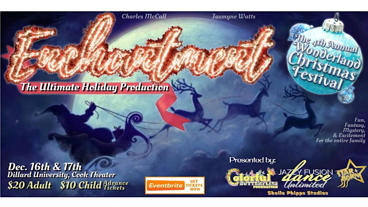Enchantment The Ultimate Holiday Production, Cook Fine Arts, New