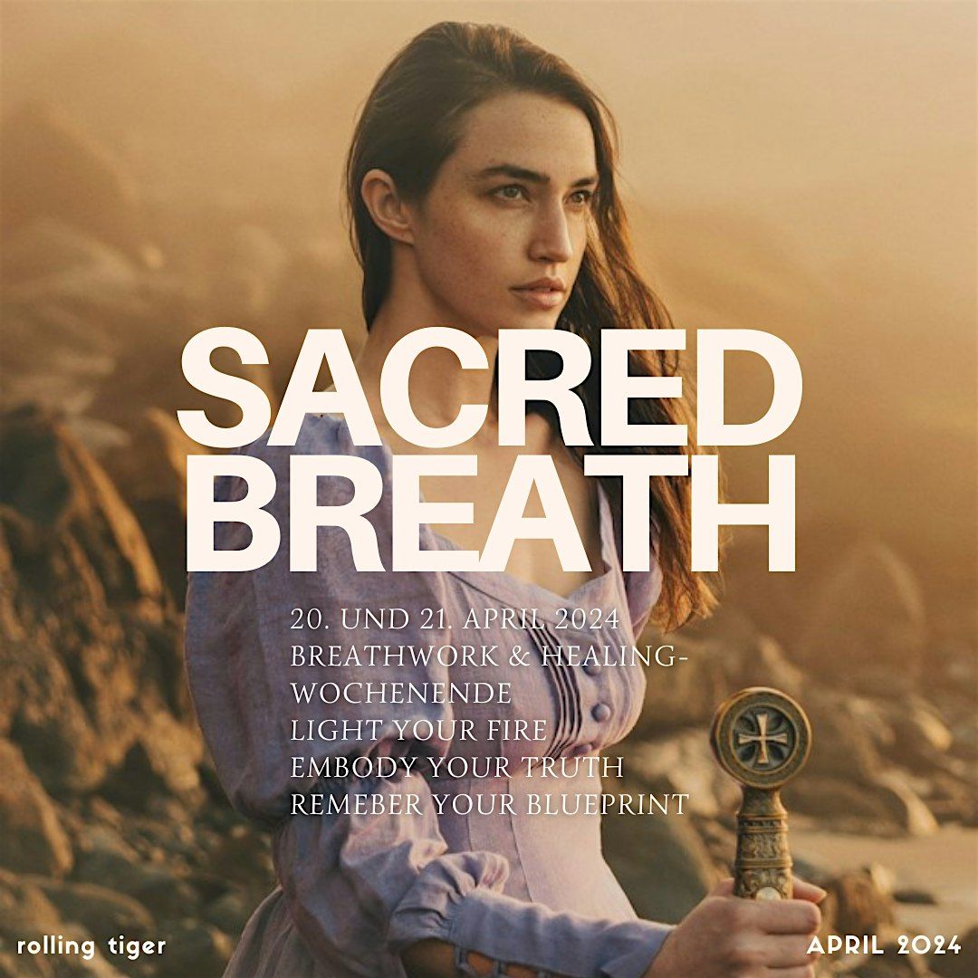 SACRED BREATH - Self Initiation Breathwork Wochenende ~ 20. & 21. April