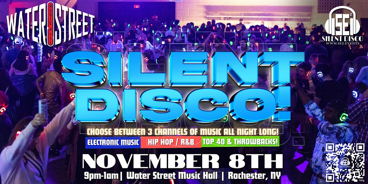 SILENT DISCO at Water Street Music Hall!