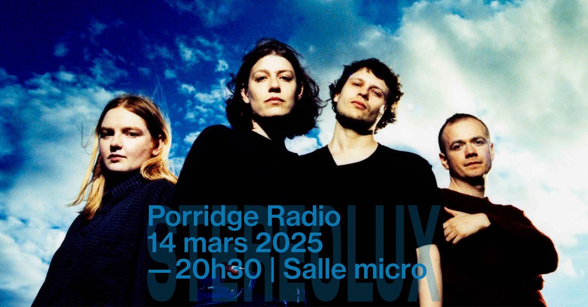 Porridge Radio + 1\u00e8re partie