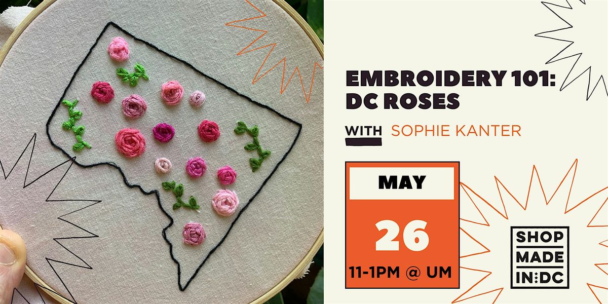 Embroidery 101 - DC Roses w\/Sophie Kanter