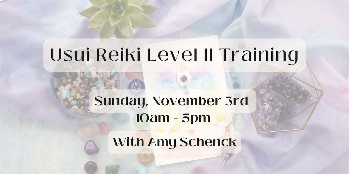 Usui Reiki Level II Training