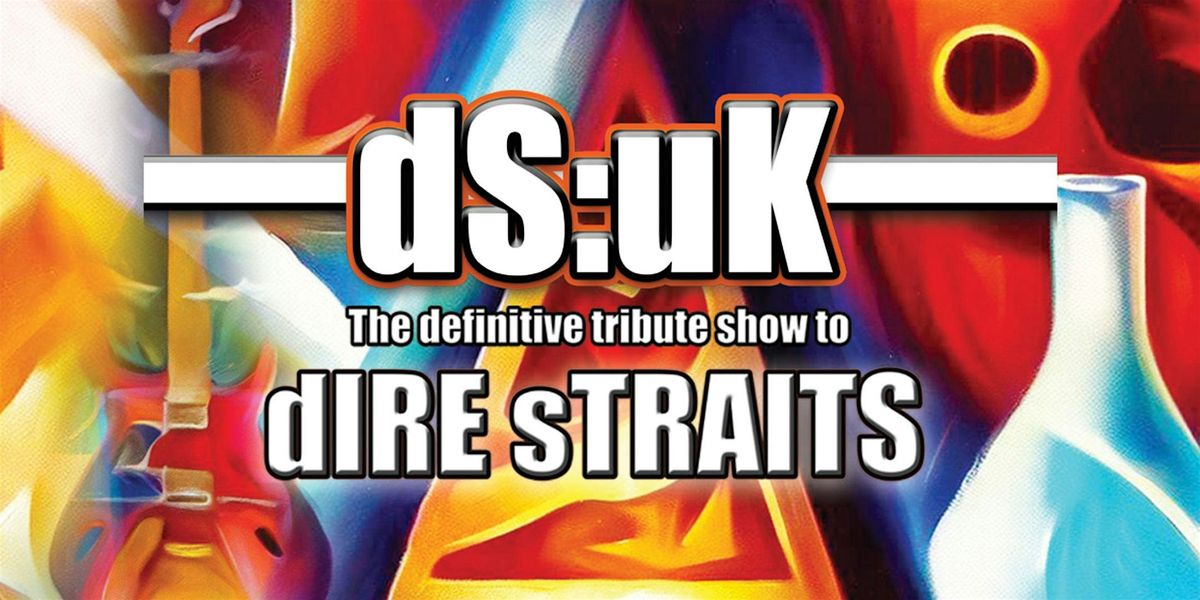 DS:UK - The Dire Straits Tribute Show