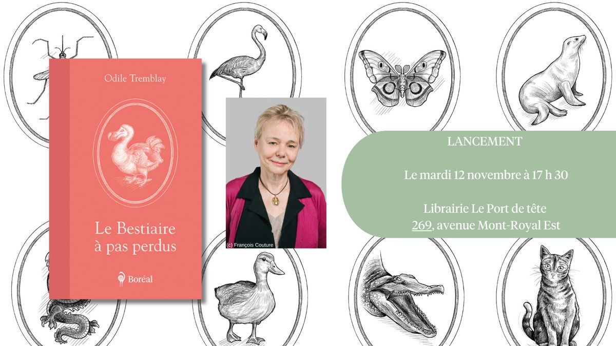 Lancement ! LE BESTIAIRE \u00c0 PAS PERDUS d'Odile Tremblay