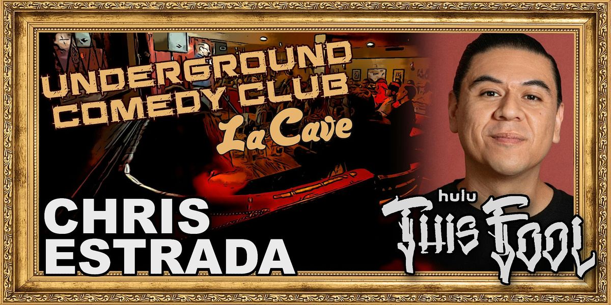 Chris Estrada @ La Cave Comedy
