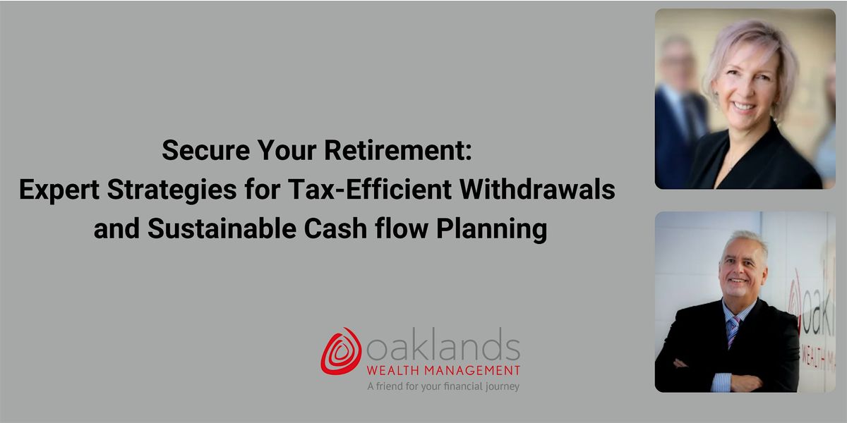 Expert Strategies for Tax-Efficient Withdrawals and Sustainable Cash Flow Planning in Retirement