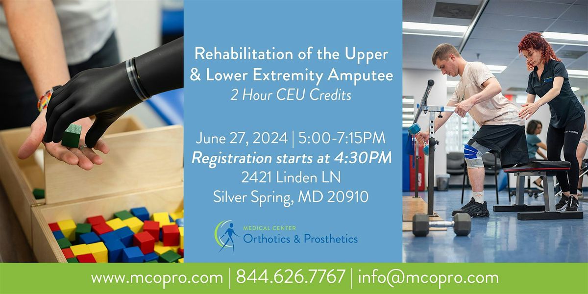 Rehabilitation of the Upper and Lower Extremity Amputee: 2hrs CEU