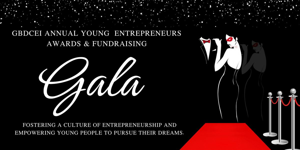 GBDCEI Annual Young  Entrepreneurs Awards & Fundraising Gala