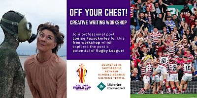 Off Your Chest! Creative Writing Workshop with Louise Fazackerley RLWC 2021