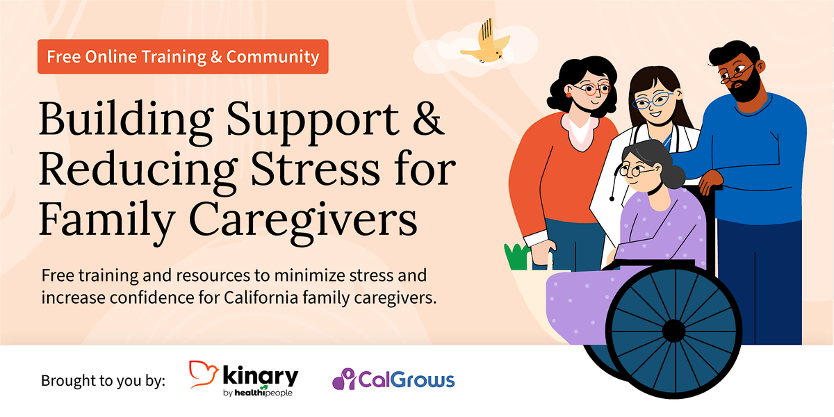 California Family Caregiver Training: Caring for Your Loved One (In-person)