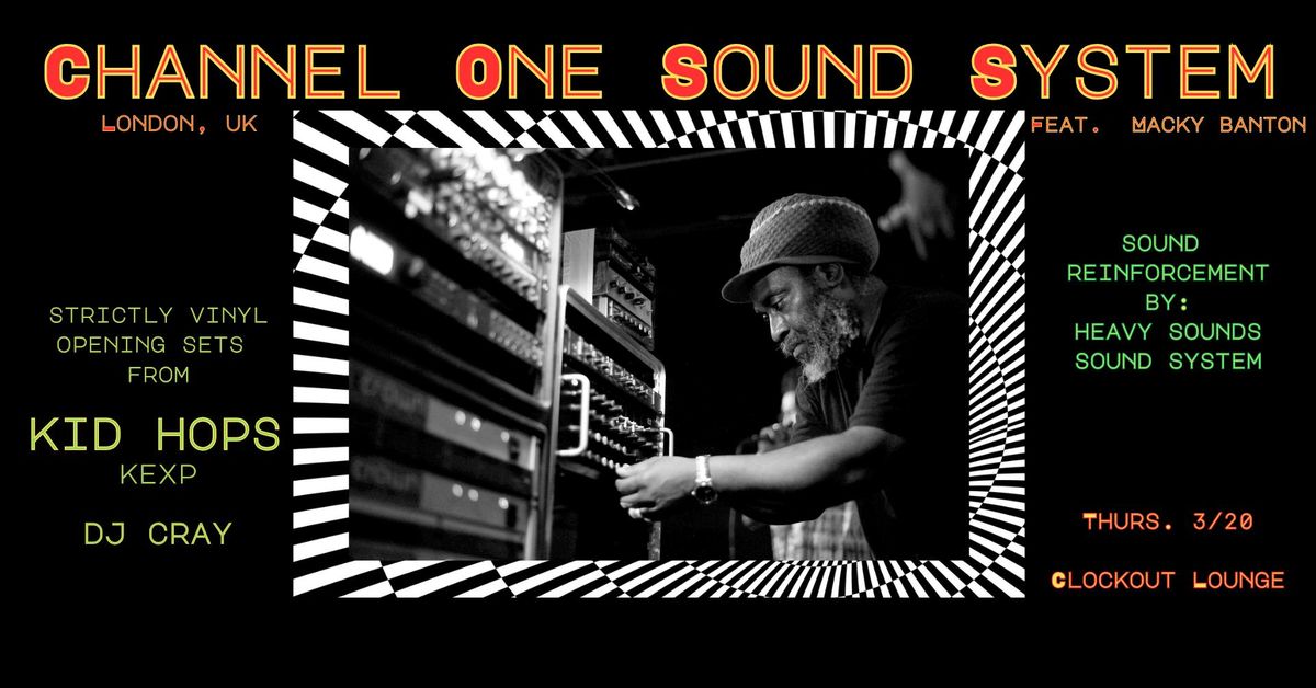 206Dub - Culture Yard - Clock-Out Lounge Present: Channel One Sound System (UK), Kid Hops, DJ Cray