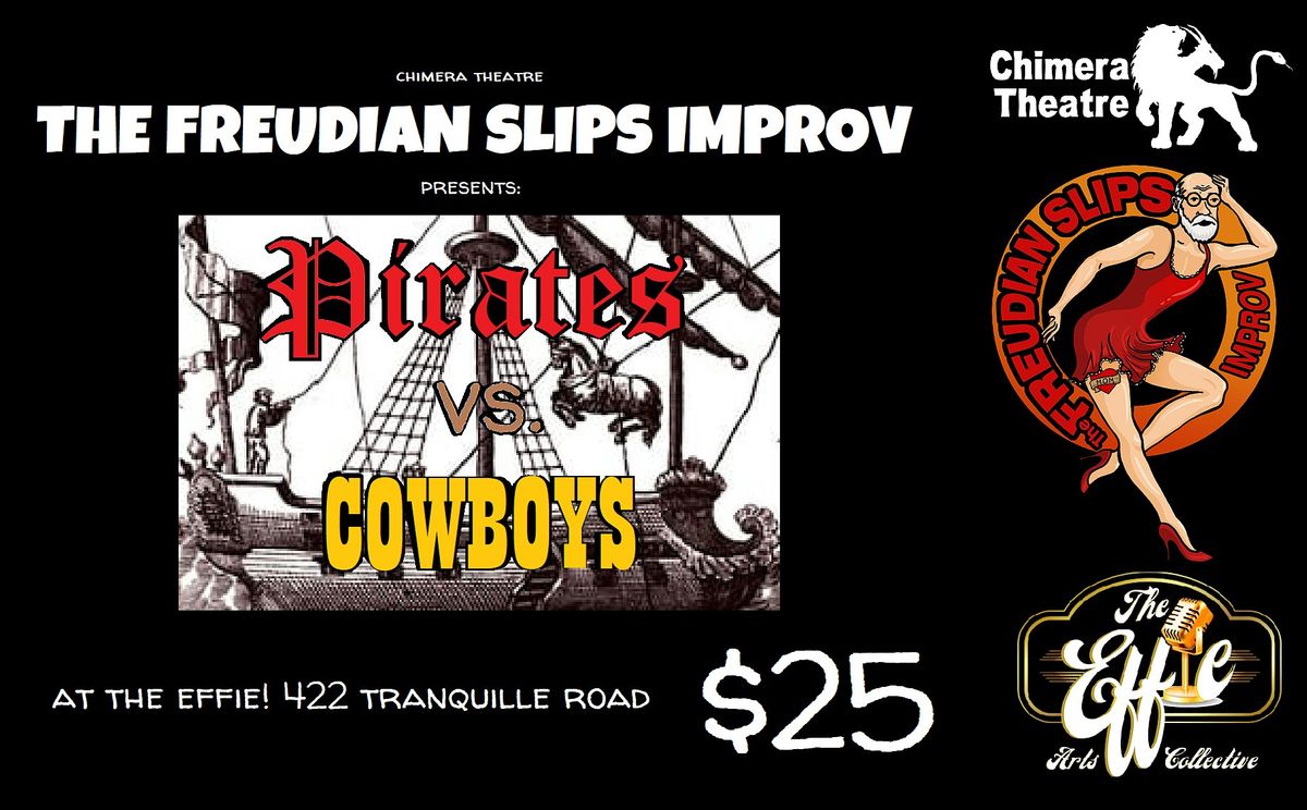 The Freudian Slips Improv presents: Pirates vs. Cowboys