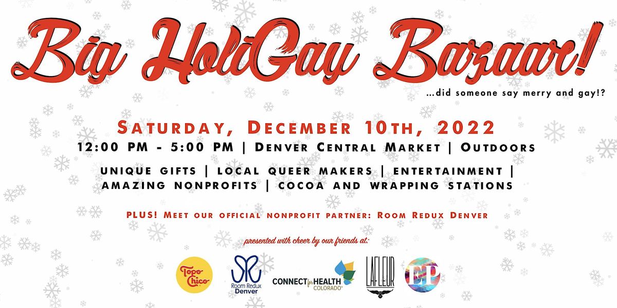 The Big HoliGay Bazaar Holiday Vendor Market