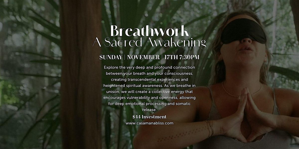 Breathwork: A Sacred Awakening