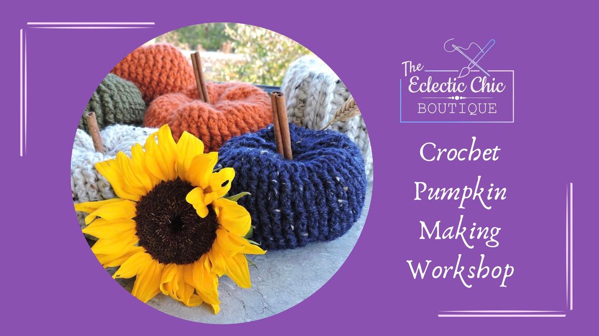 Crochet Pumpkin Making Workshop