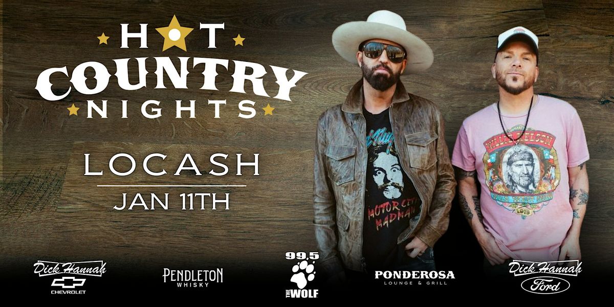 LoCash - Hot Country Nights w\/Ponderosa & 99.5 The Wolf