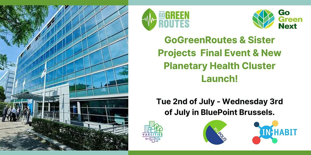 GoGreenRoutes & Sister Projects  Final Event & New Cluster Launch