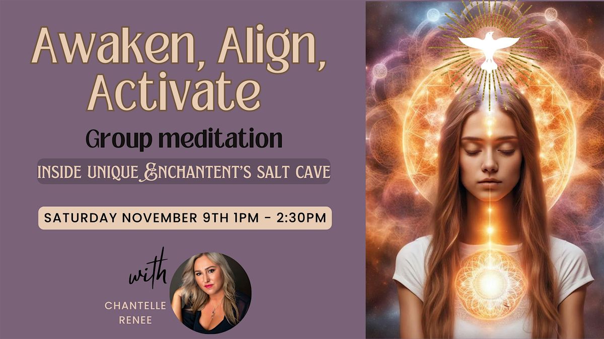 Awaken, Align, and Activate Group Meditation