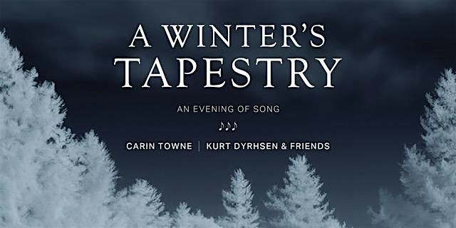 A Winter's Tapestry | An Evening of Song