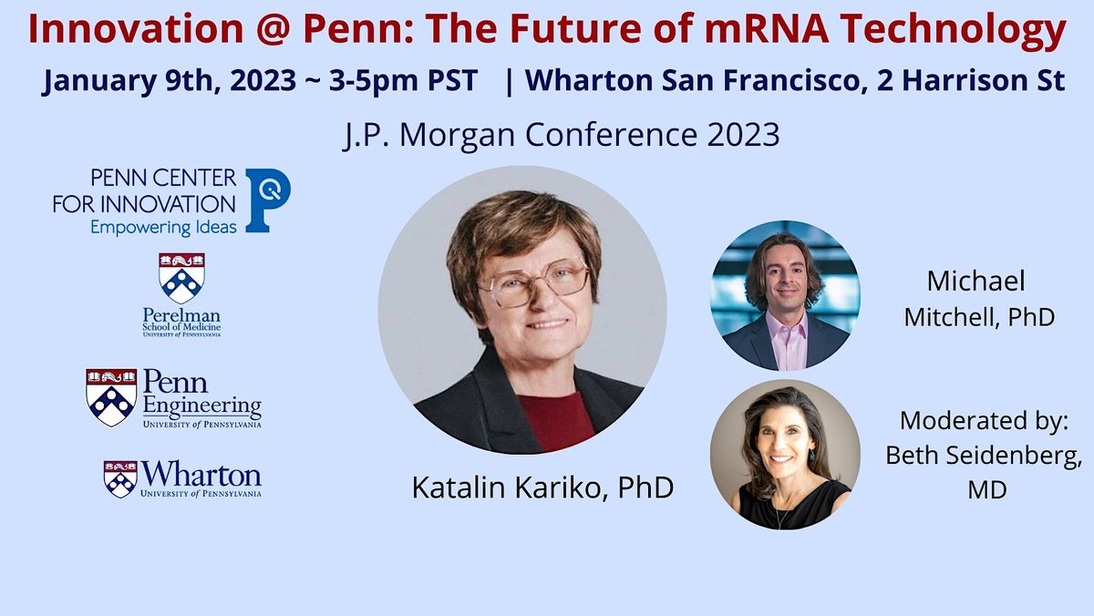 Innovation @ Penn: The Future of mRNA Technology