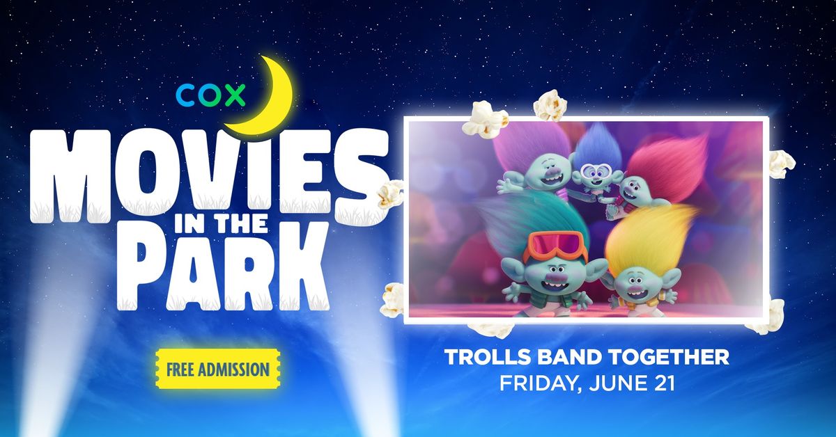 Cox Movies in the Park 2024: Trolls Band Together (Tucson, AZ)