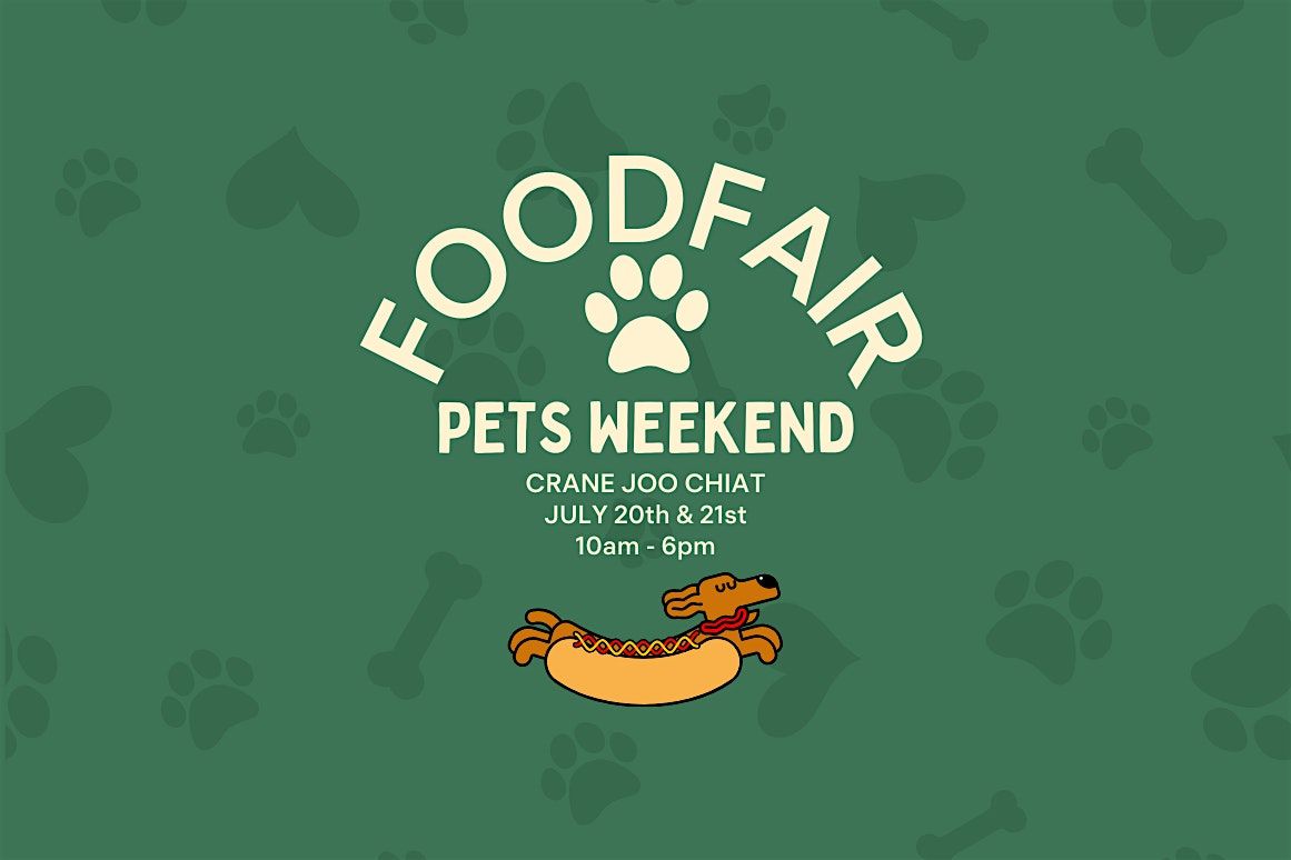 Food Fair & Pets Weekend: July