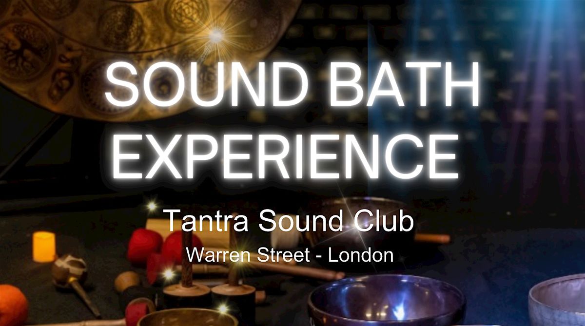 SOUND BATH AT TANTRA SOUND CLUB - LONDON'S HIDDEN GEM