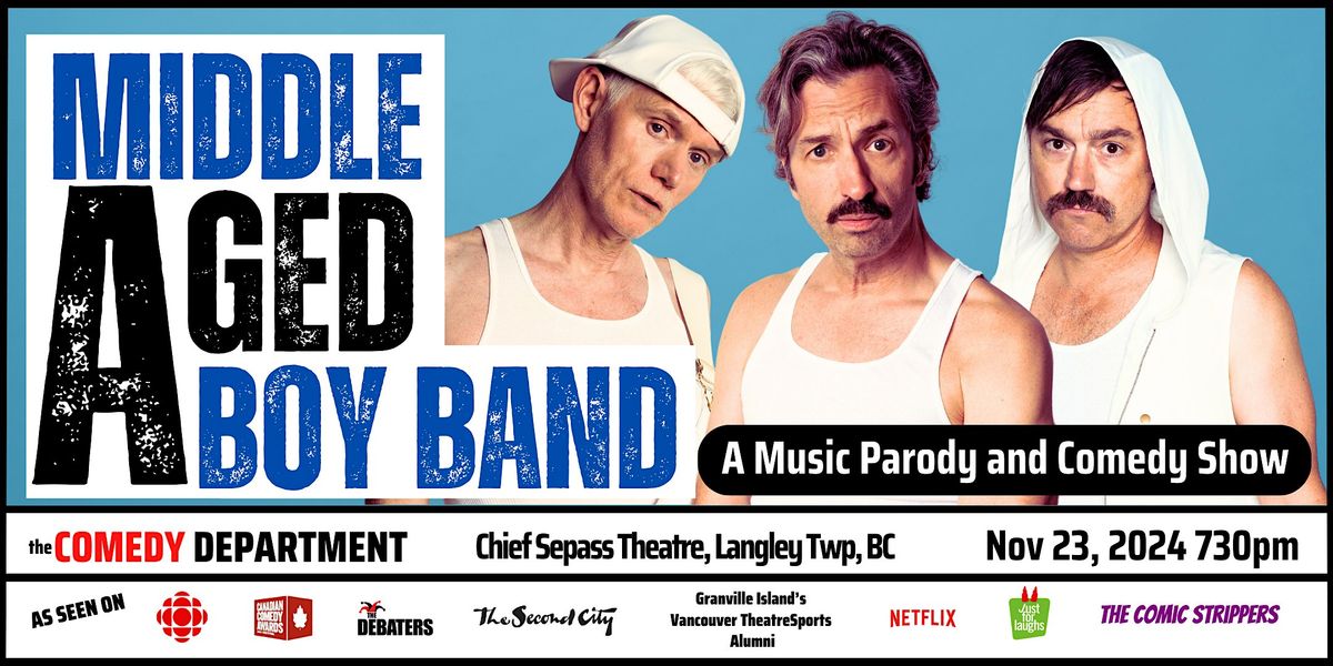 Middle Aged Boy Band : A Music Parody & Comedy Show