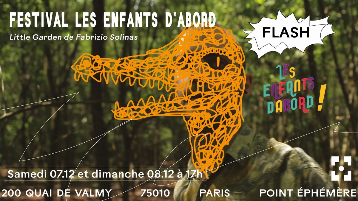 Festival Les Enfants D\u2019abord - Little Garden | 07.12 et 08.12 \u00e0 Point \u00c9ph\u00e9m\u00e8re