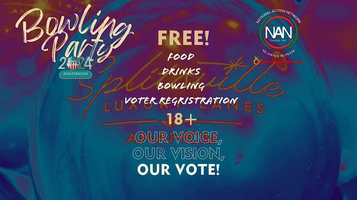 FREE Bowling Party\/Voter Registration Drive