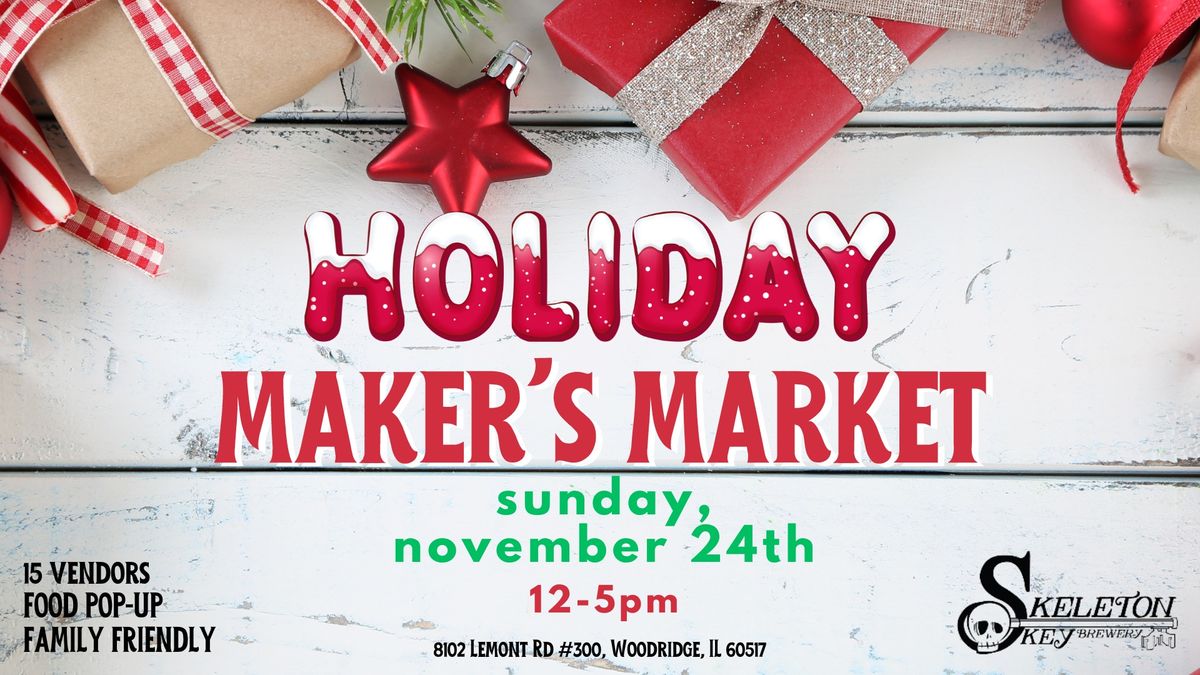 Holiday Maker's Market at SKB!