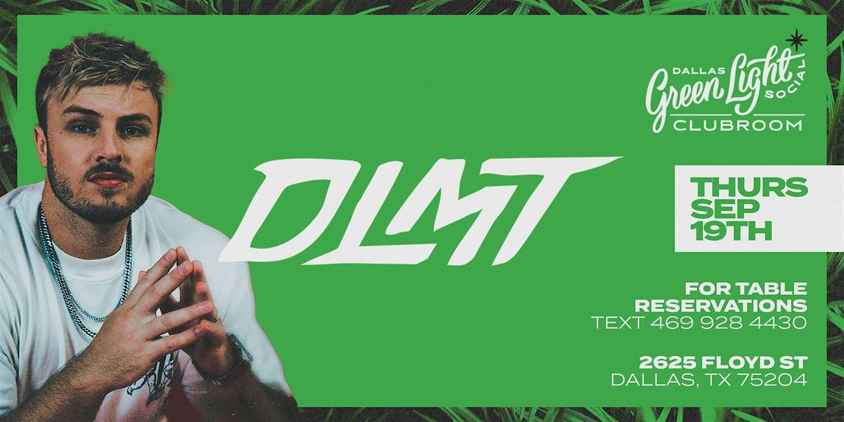 DLMT at Green Light Social