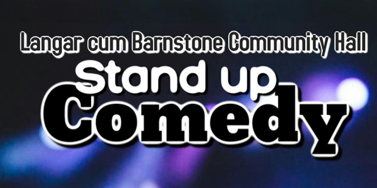 Langar cum Barnstone Comedy Night