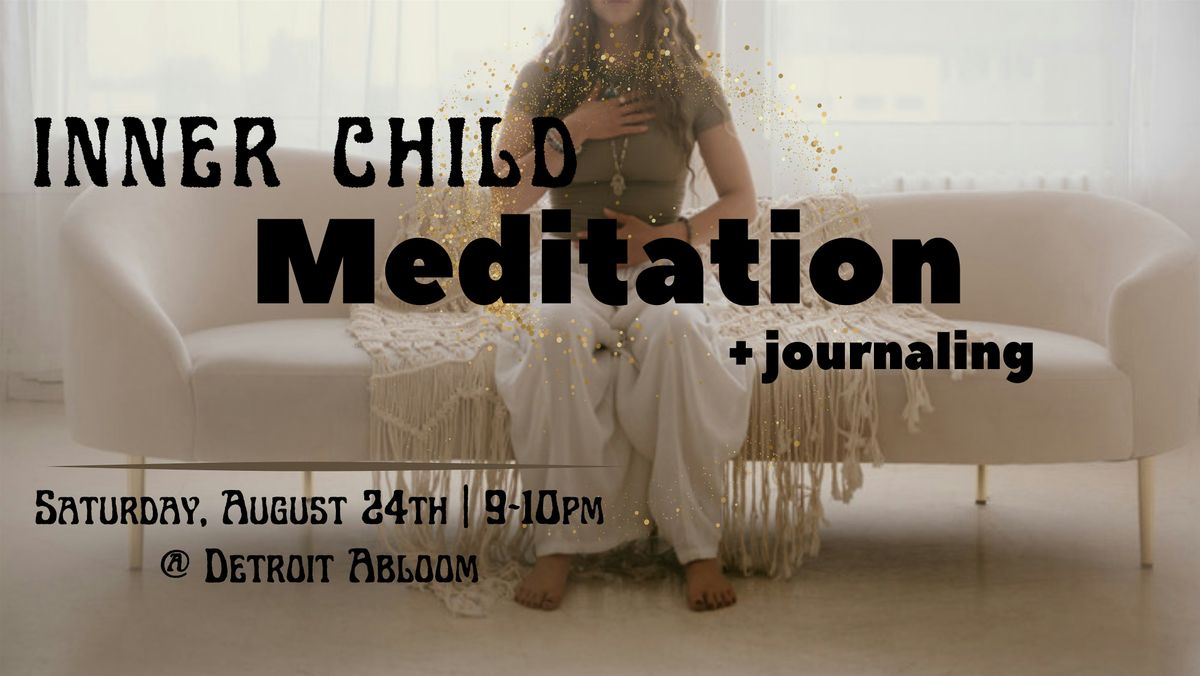 Inner Child Meditation + Journaling
