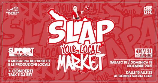 SLAP! - Your LOCAL Market -  @ COMBO - Edizione Natalizia