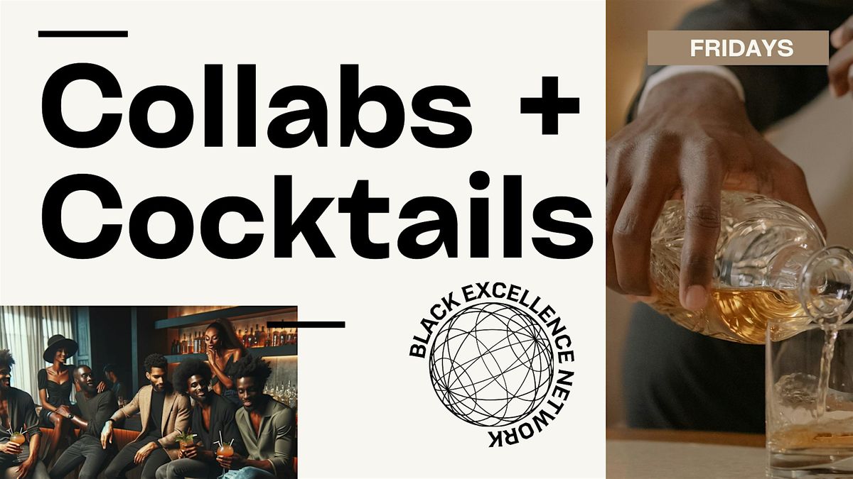 Collabs and Cocktails - Black Excellence Network, Soul on Ice Detroit ...