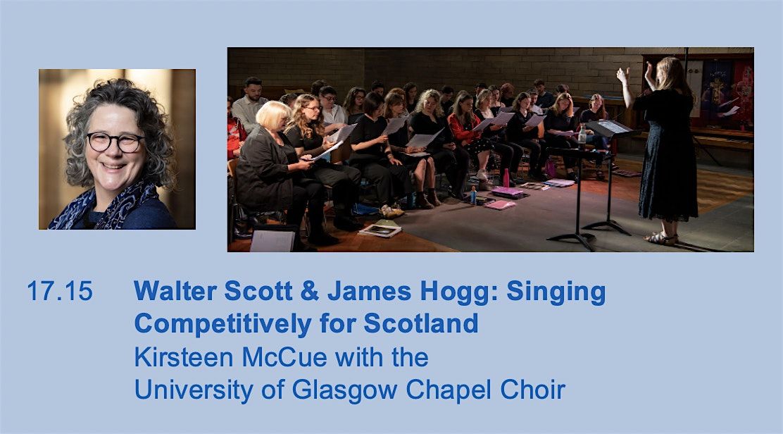 Walter Scott & James Hogg: Singing Competitively for Scotland
