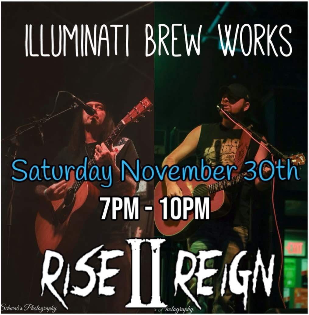 RISE II REIGN at ILLUMINATI BREW WORKS