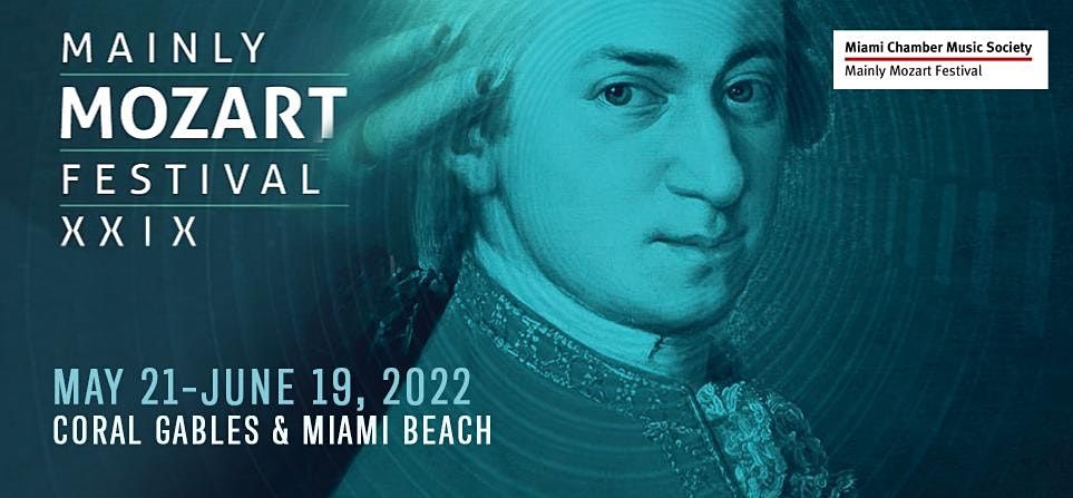 Mainly Mozart Fest 2022 - Program 5, CORAL GABLES