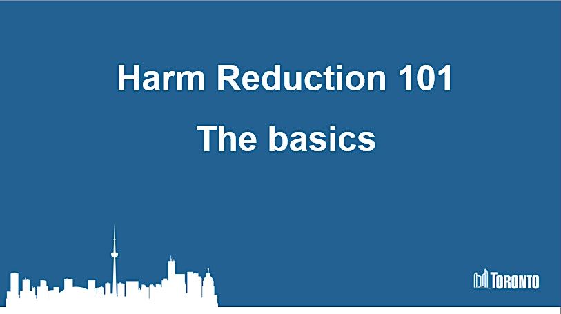 Harm Reduction 101: The Basics