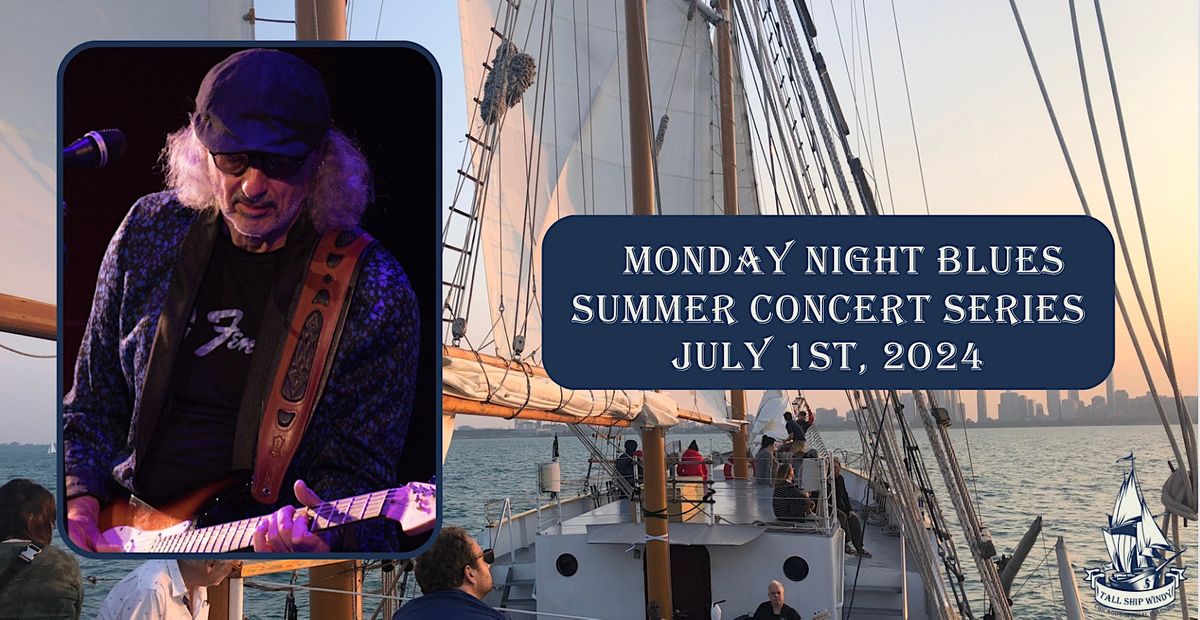 Tall Ship Windy Monday Night Blues | Michael Charles and His Band July 1