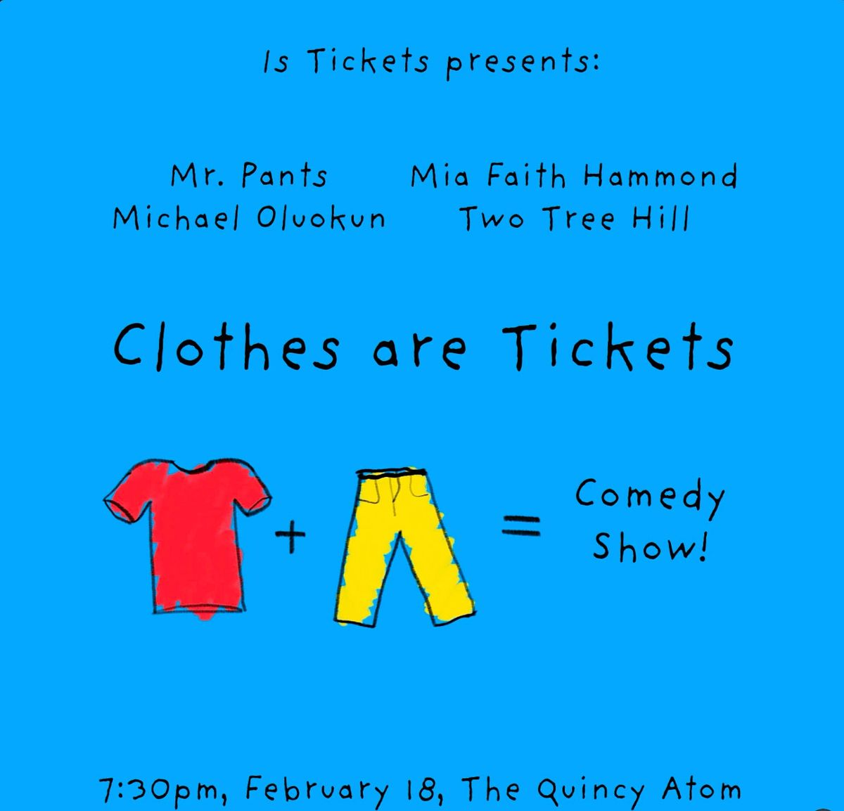 Clothes Are Tickets - A Comedy Show