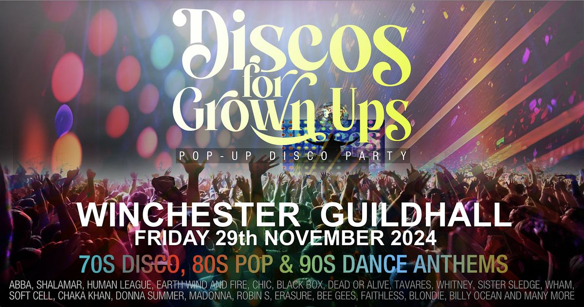 WINCHESTER - DISCOS for GROWN UPS pop-up 70s, 80s, 90s disco party