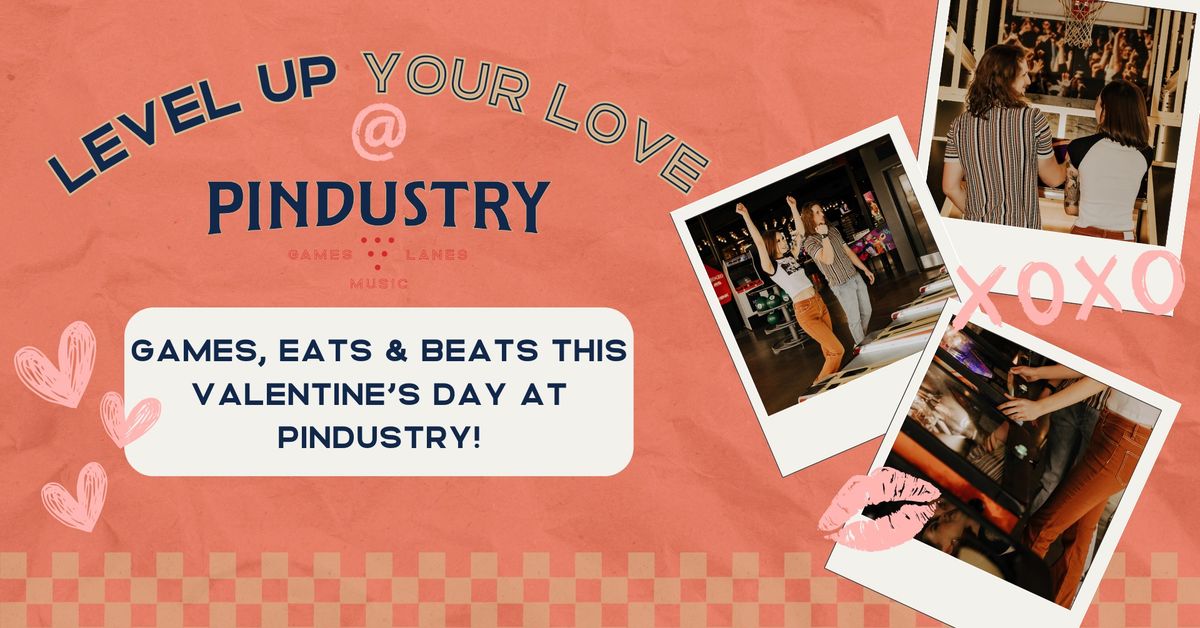 Valentine's Day @ Pindustry!