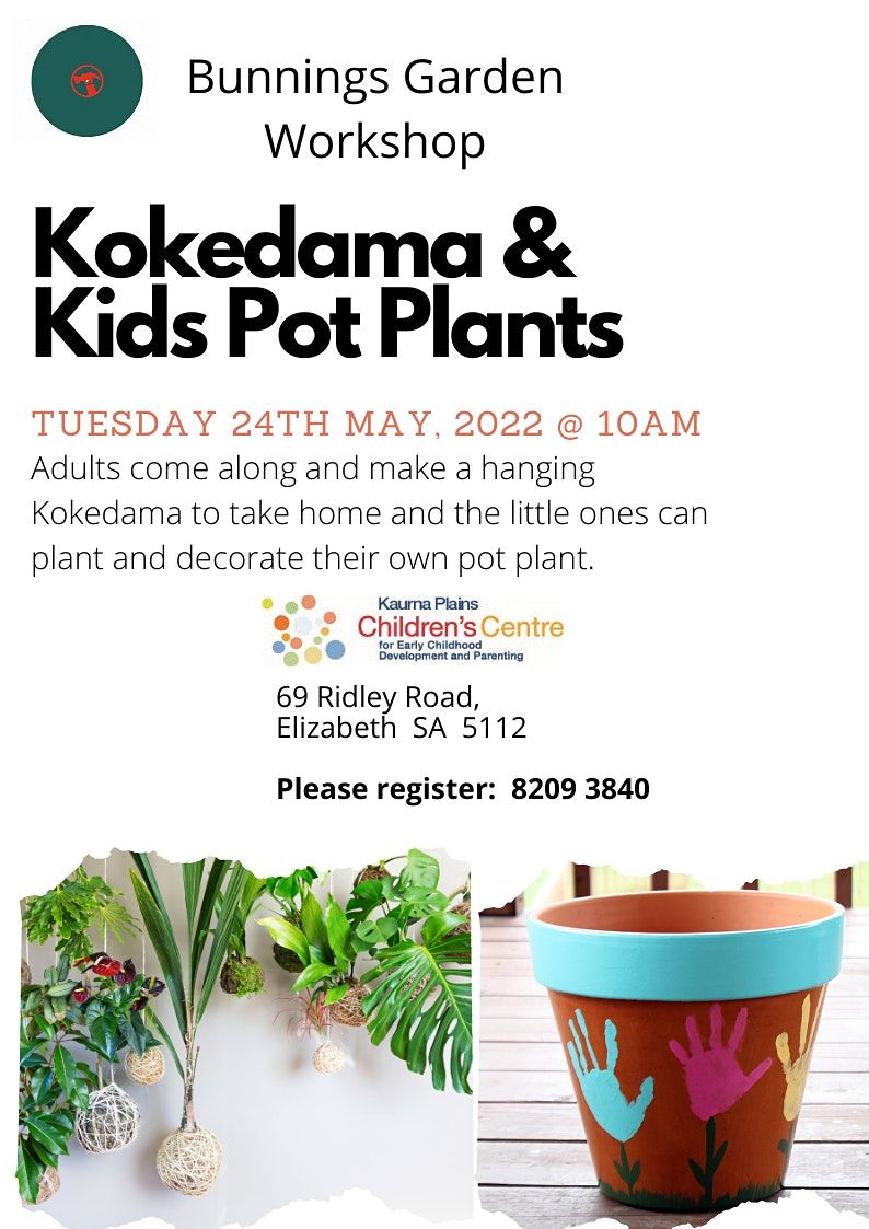 Bunnings Garden Workshop:  Kokedama & Kids Pot Plants