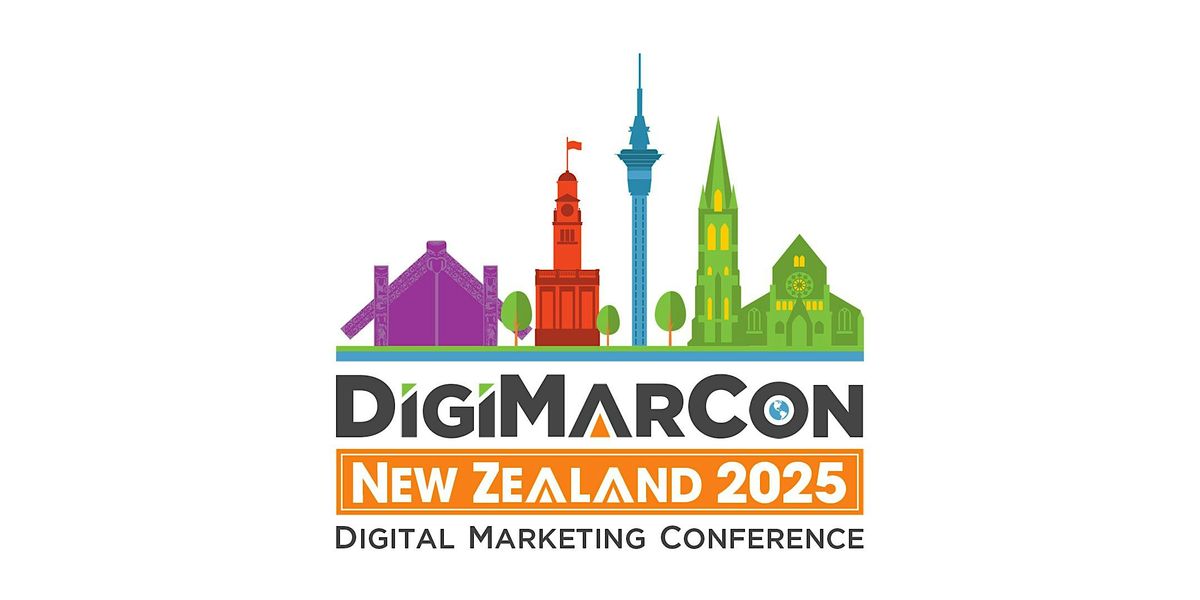 DigiMarCon New Zealand 2025 - Digital Marketing Conference & Exhibition