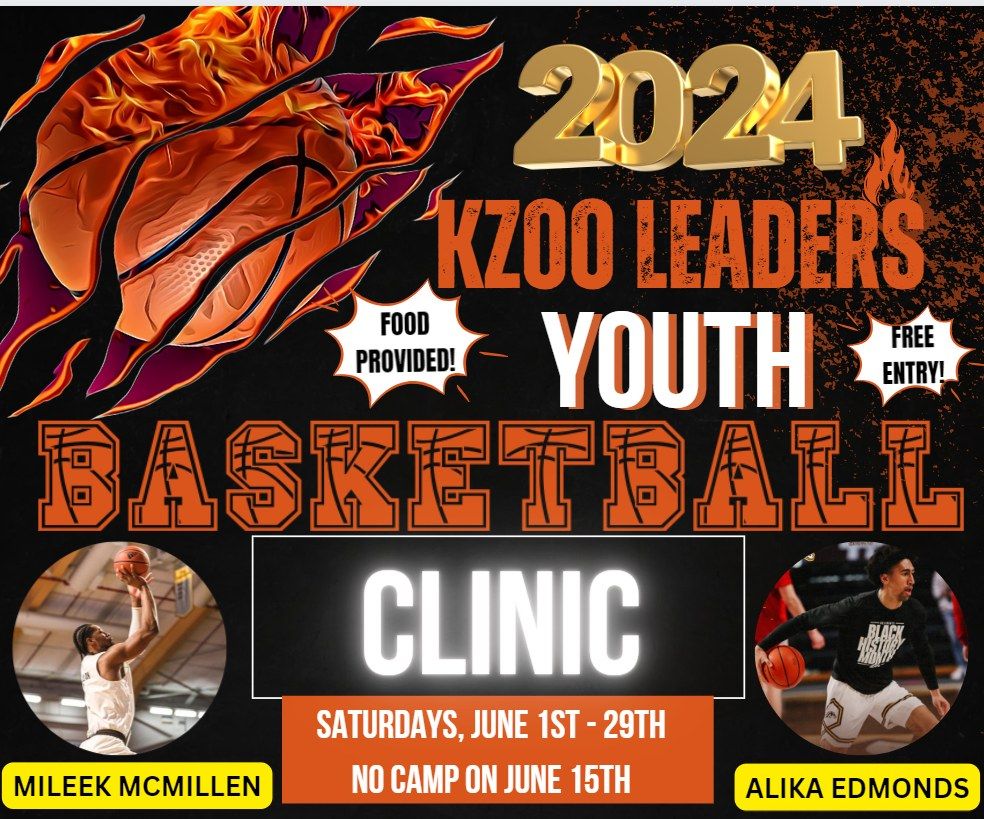 2024 Kzoo LEADERs Youth Basketball Clinic, Ages 5-12! 