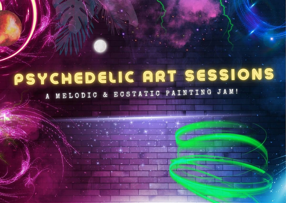 Psychedelic Art Sessions: A melodic & ecstatic painting jam